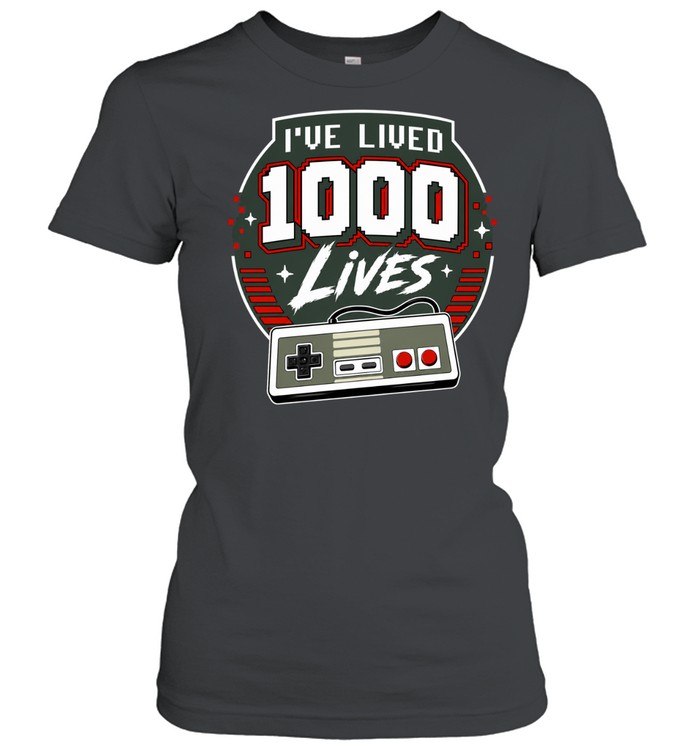 I’ve Lived 1000 Lives Video Game Controller Classic Women's T-shirt