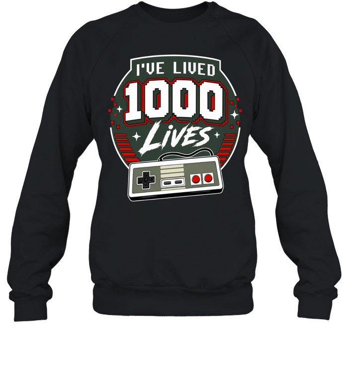 I’ve Lived 1000 Lives Video Game Controller Unisex Sweatshirt