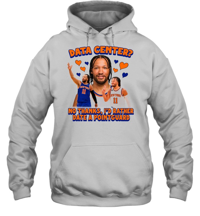 Jalen Brunson Data Center No thanks I’d Rather Date A Pointguard Unisex Hoodie