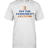 Jalen Brunson Daughters Wearing 11 New York My Dad’s The Mvp Hallelujah Classic Men's T-shirt
