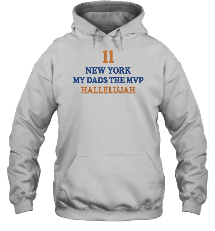 Jalen Brunson Daughters Wearing 11 New York My Dad’s The Mvp Hallelujah Unisex Hoodie