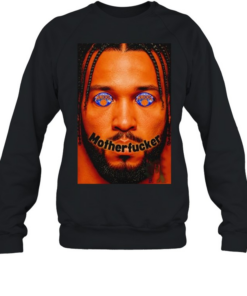 Jalen Brunson New York Knicks Motherfucker  Unisex Sweatshirt