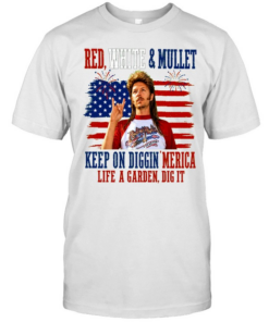 Joe Dirt Red White And Mullet Keep On Diggin Merica 4th Of July Classic Men's T-shirt