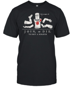 Join or Die ‘Tis but a Scratch Monty Python Black Knight Classic Men's T-shirt