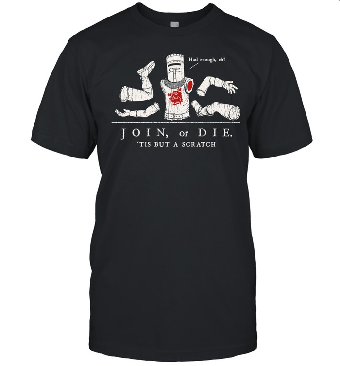 Join or Die ‘Tis but a Scratch Monty Python Black Knight Classic Men's T-shirt
