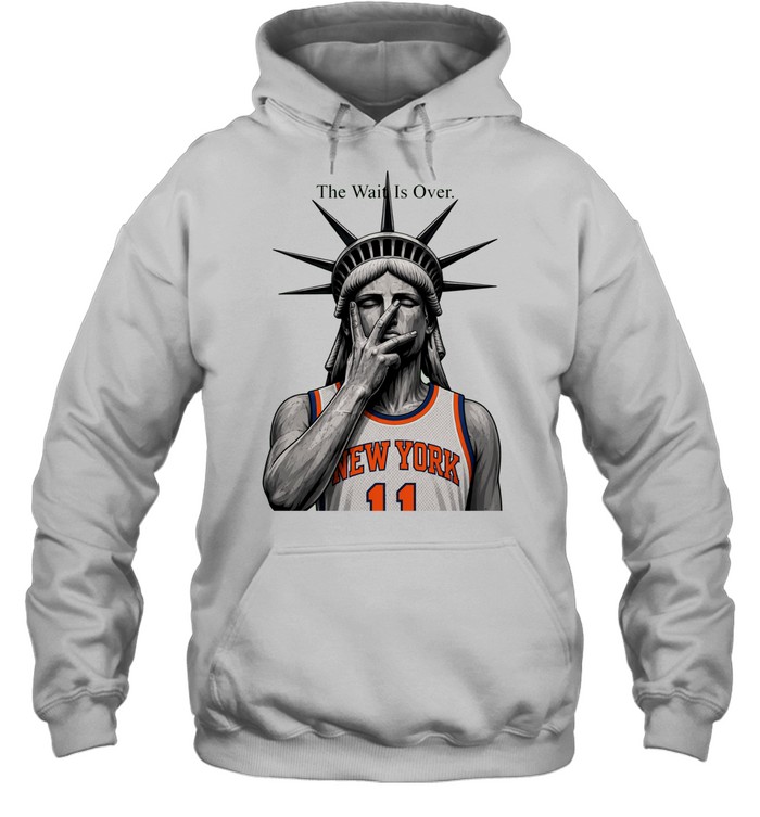 Knicks Jalen Brunson Liberty The Wait Is Over Unisex Hoodie