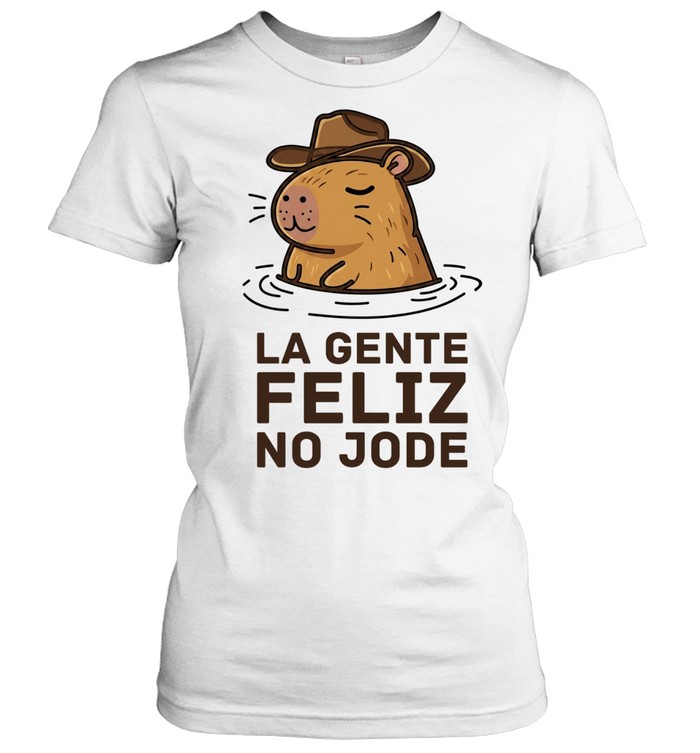 La Gente Feliz No Jode Capybara Cowboy Classic Women's T-shirt