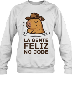 La Gente Feliz No Jode Capybara Cowboy Unisex Sweatshirt