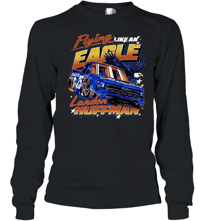 Landon Huffman Flying Like an Eagle 75 Henderson Grissroots Global racing Long Sleeved T-shirt