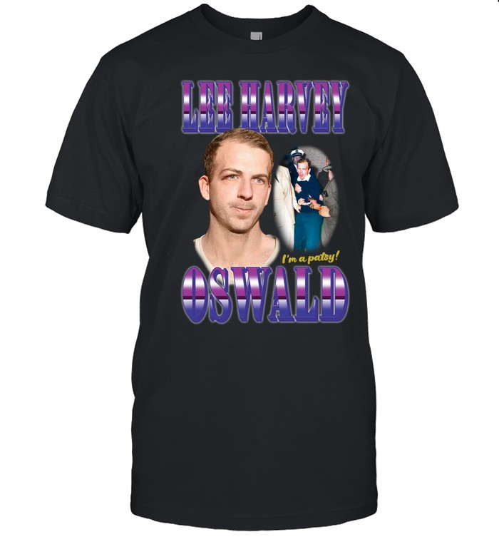 Lee Harvey Oswald i’m a patsy Classic Men's T-shirt
