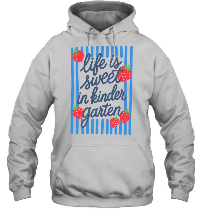 Life Is Sweet In Kindergarten T- with Red Strawberries and Blue Stripes Unisex Hoodie
