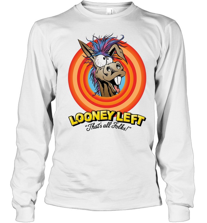 Looney left thats all folks donkey Long Sleeved T-shirt