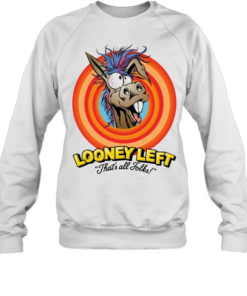 Looney left thats all folks donkey Unisex Sweatshirt