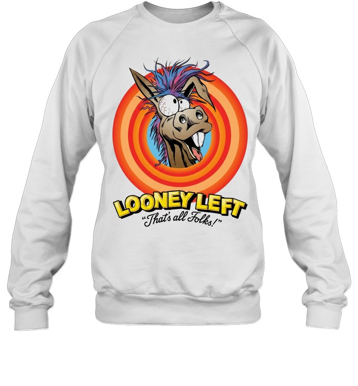Looney left thats all folks donkey Unisex Sweatshirt