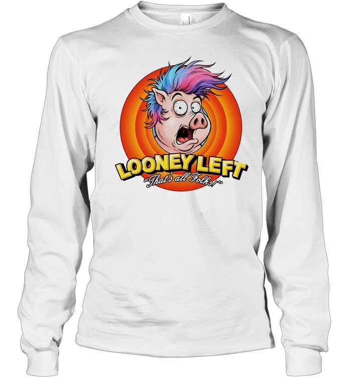 Looney left thats all folks pig Long Sleeved T-shirt
