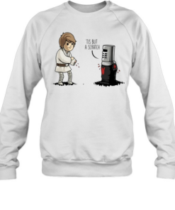 Luke Skywalker tis but a scratch Unisex Sweatshirt