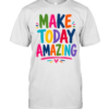 Make Today Amazing Chunky Brush Stroke Teacher Classic Men's T-shirt