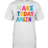 Make Today Amazing Colorful Teacher Inspirational Classic Men's T-shirt