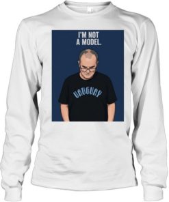 Marcelo Bielsa I’m not a model World Cup 2026  Long Sleeved T-shirt