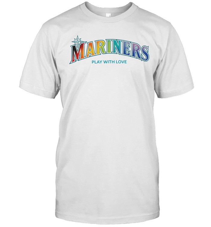 Mariners Play with Love Seattle Mariners Baseball Rainbow Pride Classic Men's T-shirt