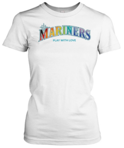 Mariners Play with Love Seattle Mariners Baseball Rainbow Pride  Classic Women's T-shirt