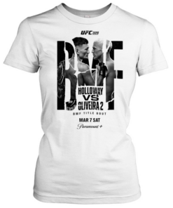 Max Holloway Charles Oliveira 326 BMF Title Bout Mar 7 Sat Paramount Plus  Classic Women's T-shirt
