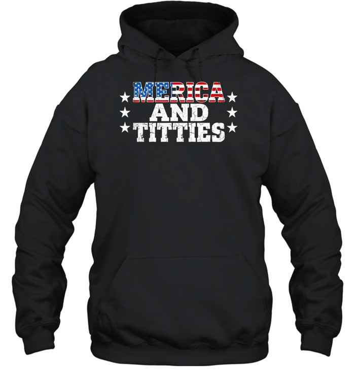 Merica and Titties American Freedom Edgy 4th of July Unisex Hoodie