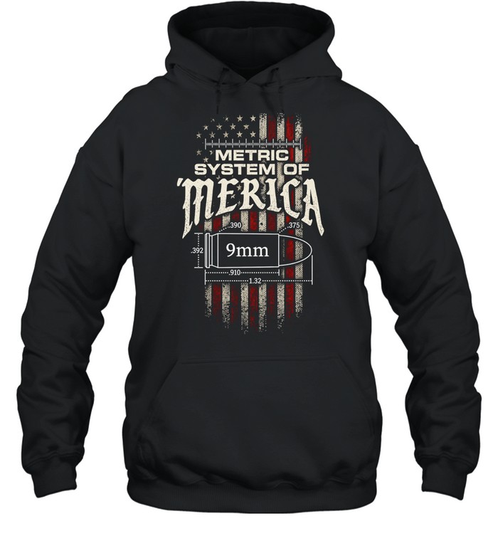 Metric System of Merica 9mm bullet American flag Unisex Hoodie
