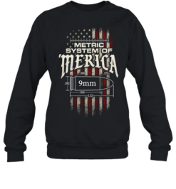 Metric System of Merica 9mm bullet American flag Unisex Sweatshirt