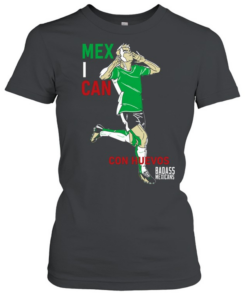 Mexican Con Huevos Badass Mexicans Mexico Soccer  Classic Women's T-shirt