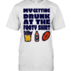 My Getting Drunk at the Footy beer Classic Men's T-shirt