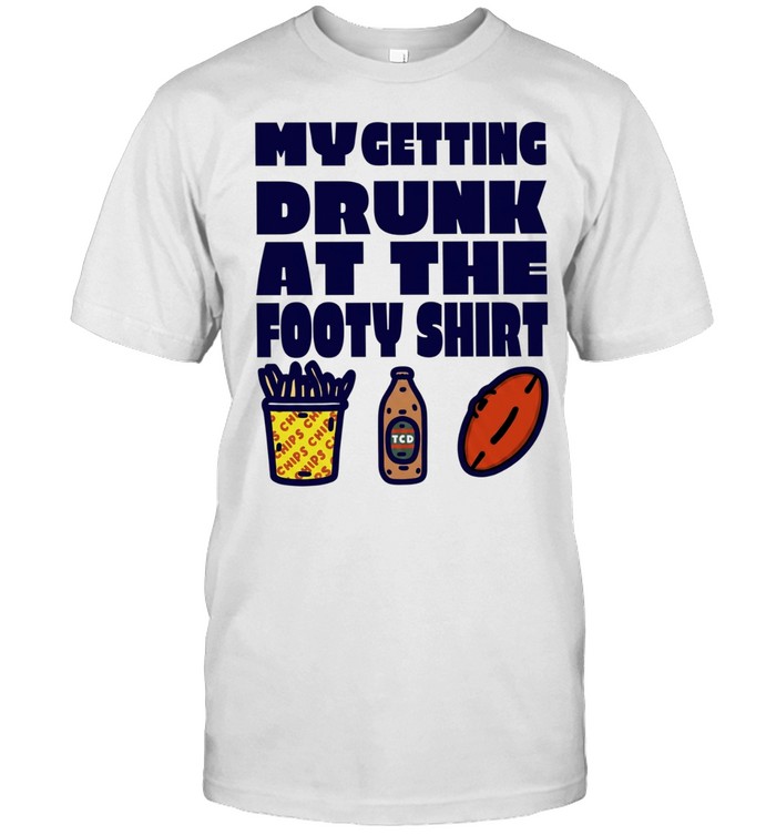 My Getting Drunk at the Footy beer Classic Men's T-shirt