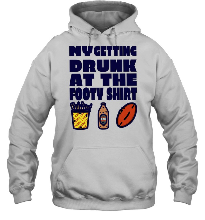 My Getting Drunk at the Footy beer Unisex Hoodie