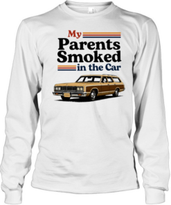 My Parents Smoked in the Car station wagon Long Sleeved T-shirt