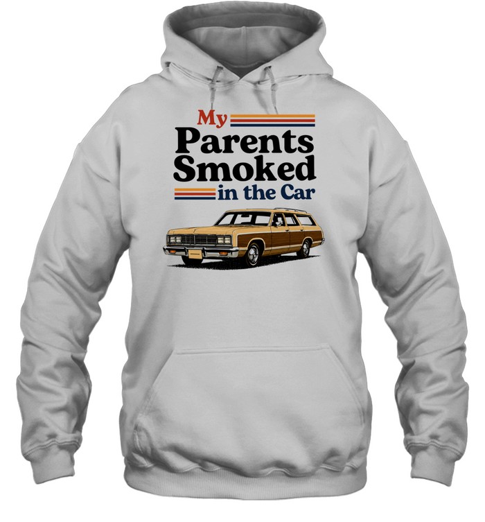 My Parents Smoked in the Car station wagon Unisex Hoodie