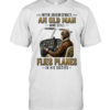 Never underestimate an old man who still flies planes in his sixties Classic Men's T-shirt