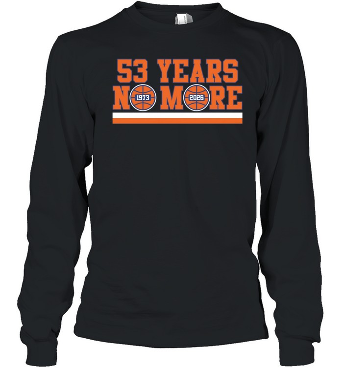 New York Knicks 53 Years No More Long Sleeved T-shirt