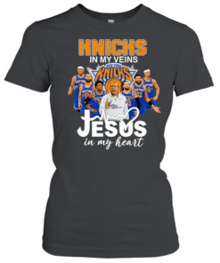 New York Knicks In My Veins Jesus In My Heart  Classic Women's T-shirt