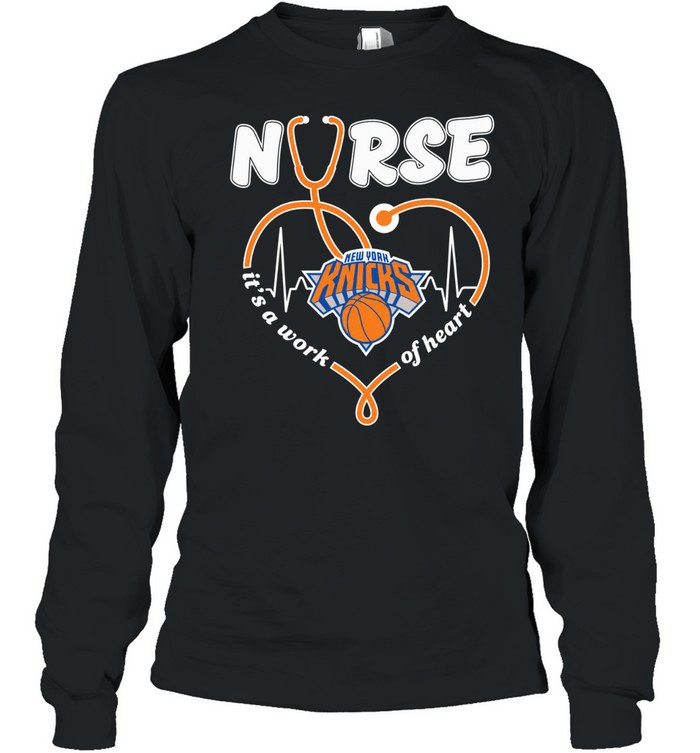 New York Knicks Nurse It’s A Work Of Heart Long Sleeved T-shirt