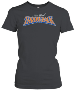New York Knicks Throwback New York Or Nowhere  Classic Women's T-shirt