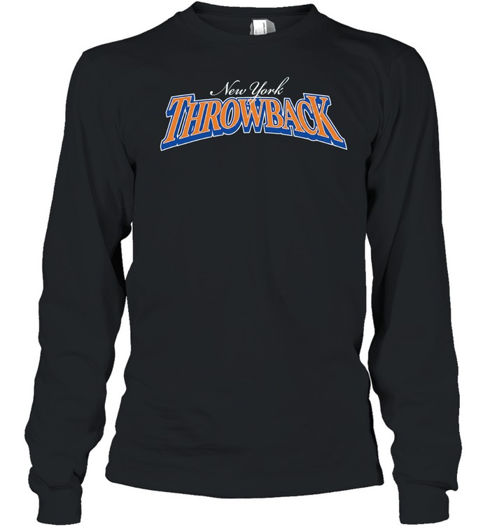 New York Knicks Throwback New York Or Nowhere Long Sleeved T-shirt