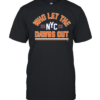 New York Knicks Who Let The Dawgs Out 2026  Classic Men's T-shirt