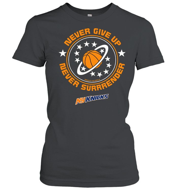 New give up never surrender New York Knicks Classic Women's T-shirt
