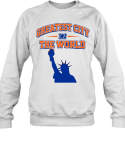 Nice New York Knicks Greatest City In The World Unisex Sweatshirt
