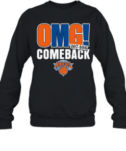Nice New York Knicks OMG Comeback Unisex Sweatshirt