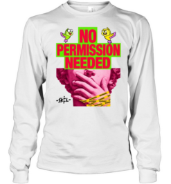 No Permission Needed Modern Streetwear Collage Long Sleeved T-shirt