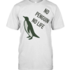 No penguin no life  Classic Men's T-shirt