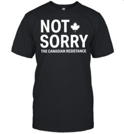 Not Sorry The Canadian Resistance Canada  Classic Men's T-shirt