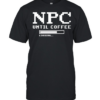 Npc Until Coffee Loading gamer caffeine  Classic Men's T-shirt