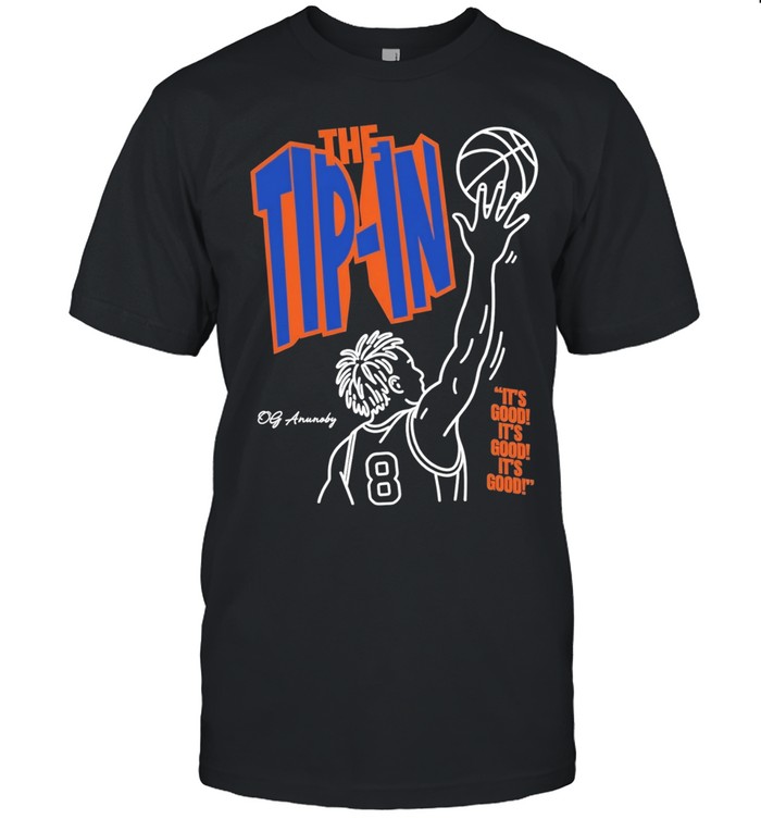 OG Anunoby number 8 tip in New York Knicks it’s good Classic Men's T-shirt